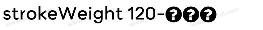 strokeWeight 120字体转换